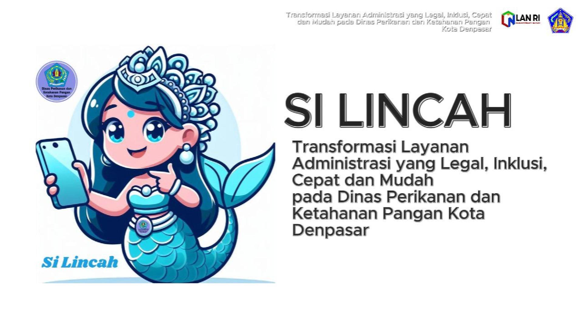 Program Perubahan “SI LINCAH”