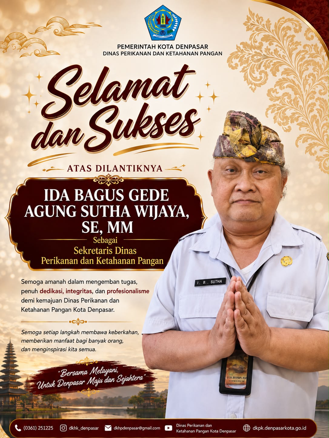 Selamat atas dilantiknya Ida Bagus Gde Agung Sutha Wijaya, SE, M.M. sebagai Sekretaris Dinas Perikanan dan Ketahanan Pangan Kota Denpasar
