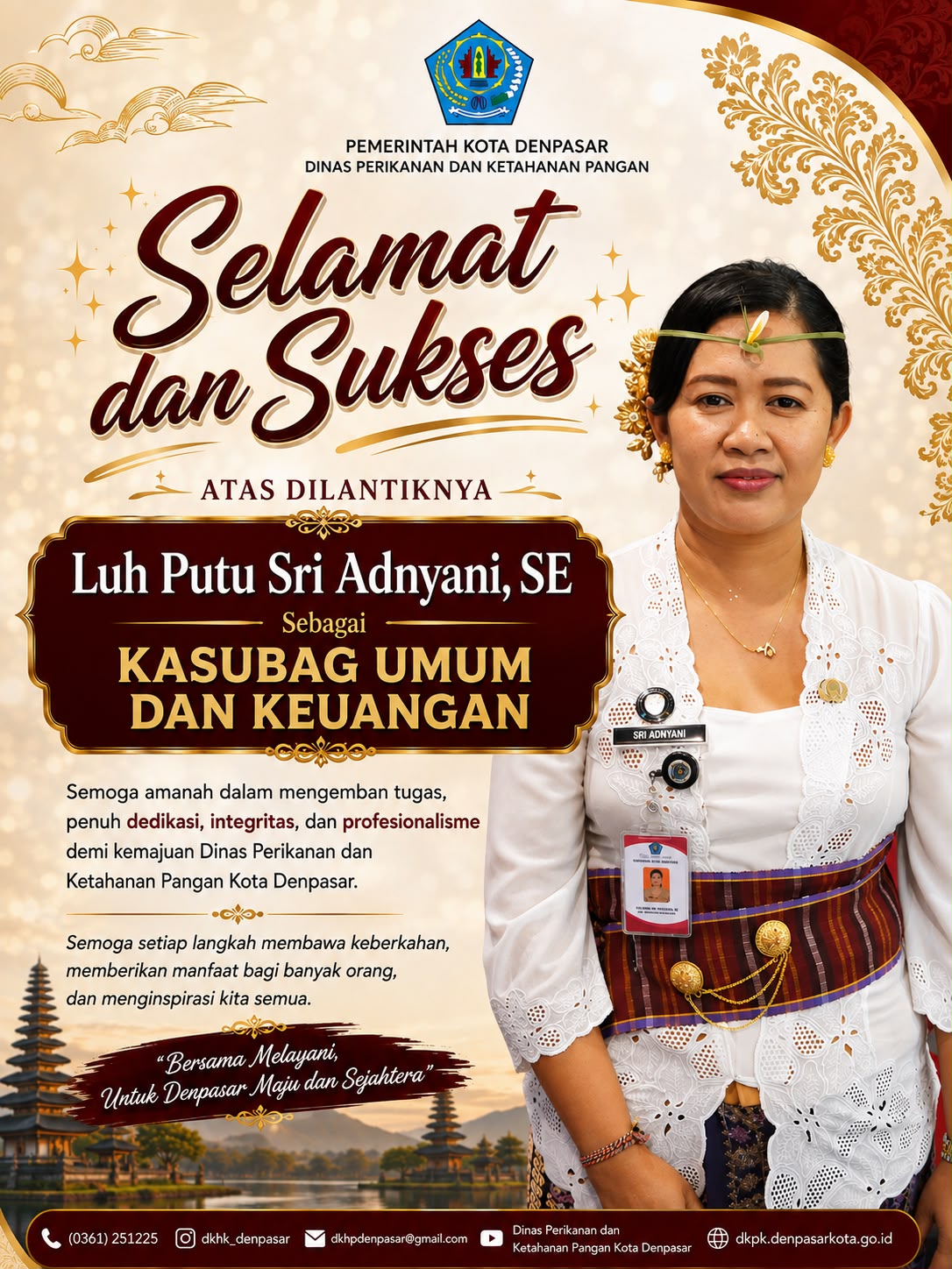 Selamat atas dilantiknya Luh Putu Sri Adnyani, S.E. sebagai Kasubag Umum dan Keuangan Dinas Perikanan dan Ketahanan Pangan Kota Denpasar